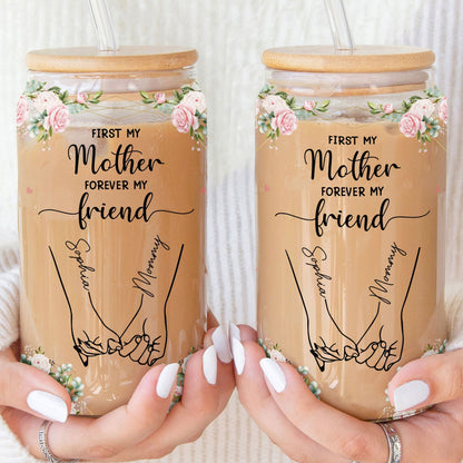 Personalized Clear Glass Cup-First My Mother Forever My Friend