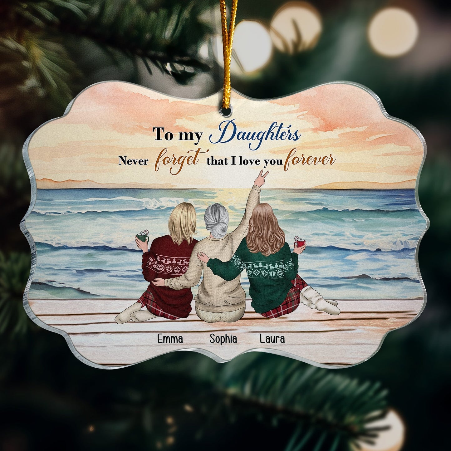 Personalized Acrylic Ornament-To My Daughters Never Forget That I Love You Forever