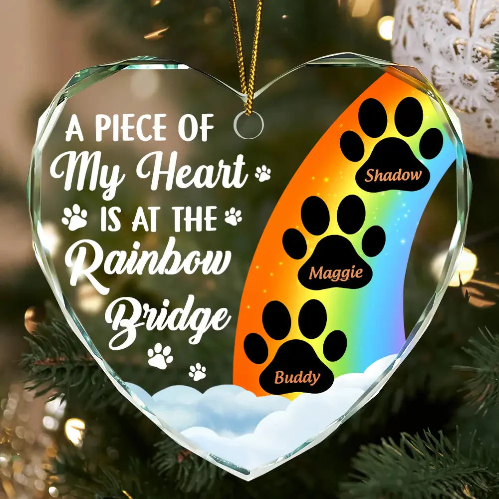 A Piece Of My Heart Is At The Rainbow Bridge Memorial Dog Cat - Personalized Heart Shaped Glass Ornament